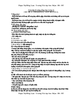 Giáo dục kĩ năng sống Lớp 2 - Chủ đề 4: Tìm kiếm sự giúp đỡ - Phạm Thị Hồng Lam