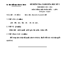 Đề kiểm tra chất lượng định kì giữa học kỳ I môn Tiếng Việt Lớp 1, 2, 3, 4, 5 (Phần viết) - Năm học 2015-2016 - Trường Tiểu học Tân Trường II (Có đáp án)