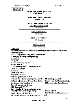 Giáo án điện tử Lớp 5 - Tuần 35 - Năm học 2015-2016 - Lưu Thị Hợp