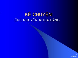 Bài giảng Kể chuyện Lớp 5 - Bài: Ông Nguyễn Khoa Đăng