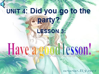 Bài giảng môn Tiếng Anh Lớp 5 - Unit 4: Did you go to the party? - Lesson 3: 1-2-3