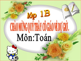 Bài giảng Toán Lớp 1 - Năm học 2013-2014