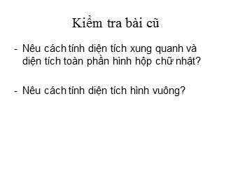 Bài giảng Toán Lớp 5 - Diện tích xung quanh và diện tích toàn phần hình lập phương - Năm học 2019-2020