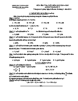 Đề kiểm tra cuối năm học môn Toán Lớp 5 - Năm học 2014-2015 - Trường Tiểu học Gia Hòa