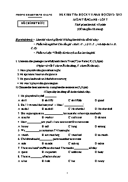 Đề kiểm tra học kỳ II môn Tiếng Anh Lớp 7 - Năm học 2012-2013 - Phòng GD&ĐT Bình Giang (Có đáp án)