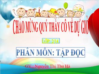 Bài giảng Tập đọc Lớp 2 - Bài: Cây vú sữa - Nguyễn Thị Thu Hà