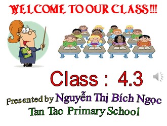 Bài giảng Tiếng Anh Lớp 4 - Unit 8: I’d like a melon - Lesson five: Skills time! - Nguyễn Thị Bích Ngọc