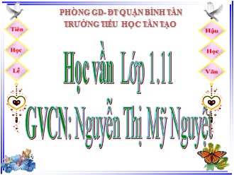 Bài giảng Học vần Khối 1 - Bài 12: i, a - Nguyễn Thị Mỹ Nguyệt