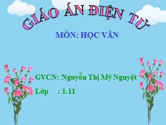 Bài giảng Học vần Khối 1 - Bài 44: on, an - Nguyễn Thị Mỹ Nguyệt