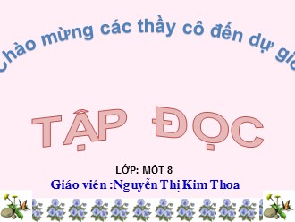 Bài giảng Tập đọc Lớp 1 - Bài: Ngôi nhà - Nguyễn Thị Kim Thoa