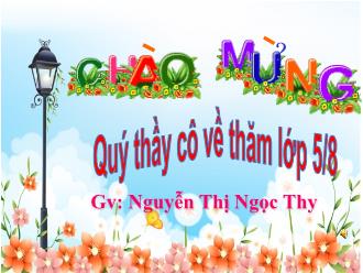 Bài giảng Tập đọc Lớp 5 - Bài: Hội thổi cơm thi ở Đồng Vân - Nguyễn Thị Ngọc Thy