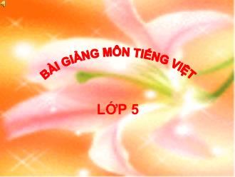 Bài giảng Tiếng Việt Lớp 5 - Bài: Đại từ - Trường TH Tân Tạo