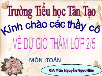 Bài giảng Toán Lớp 2 - Bài: 34-8 - Trần Nguyễn Ngọc Hiền