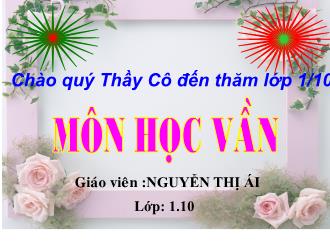 Bài giảng Học vần Lớp 1 - Bài 44: on, an - Nguyễn Thị Ái