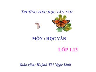 Bài giảng Học vần Lớp 1 - Bài 60: om, am - Huỳnh Thị Ngọc Linh