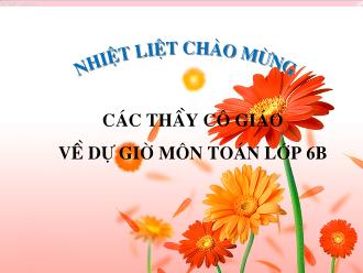 Bài giảng Toán Khối 6 - Tiết 65: Bội và ước của một số nguyên