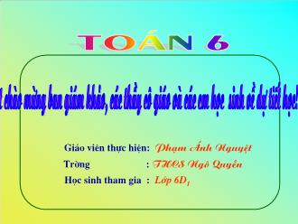 Bài giảng Toán Lớp 6 - Chương II: Góc - Tiết 15, Bài 1: Nửa mặt phẳng - Phạm Ánh Nguyệt