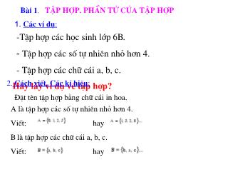 Bài giảng Toán Lớp 6 - Tiết 1, Bài 1: Tập hợp. Phần tử của tập hợp