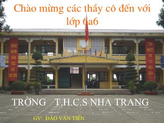 Bài giảng Toán Lớp 6 - Tiết 20: Dấu hiệu chia hết cho 2, cho 5 - Đào Văn Tiến