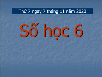 Bài giảng Toán Lớp 6 - Tiết 24: Số nguyên tố. Hợp số. Bảng số nguyên tố - Năm học 2020-2021