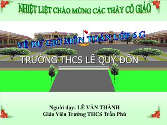 Bài giảng Toán Lớp 6 - Tiết 71: Tính chất cơ bản của phân số - Lê Văn Thành