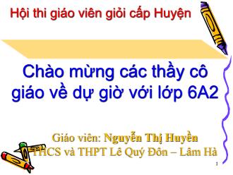 Bài giảng Toán Lớp 6 - Tiết 77, Bài 6: So sánh hai phân số - Nguyễn Thị Huyền