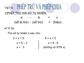 Bài giảng Toán Lớp 6 - Tiết 9: Phép trừ và phép chia