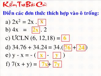 Bài giảng Đại số Lớp 8 - Chương I - Tiết 9: Phân tích đa thức thành nhân tử bằng phương pháp đặt nhân tử chung