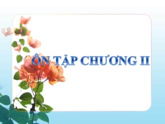 Bài giảng Hình học 7 - Chương II - Bài: Ôn tập chương 2