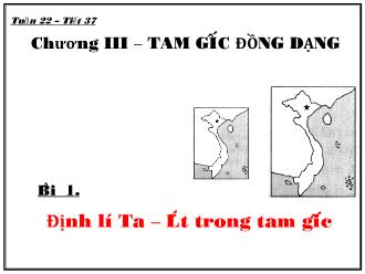 Bài giảng Hình học 8 - Chương III - Tiết 37, Bài 1: Định lí Ta – Lét trong tam giác