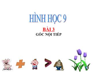 Bài giảng Hình học Lớp 9 - Bài 3: Góc nội tiếp