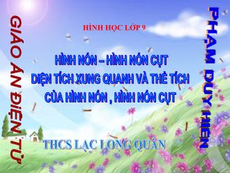 Bài giảng Hình học Lớp 9 - Tiết 61: Hình nón. Hình nón cụt. Diện tích xung quanh và thể tích hình nón