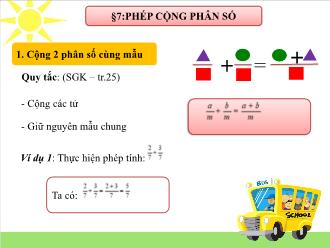 Bài giảng Toán Lớp 6 - Bài 7: Phép cộng phân số