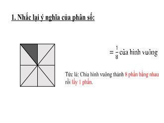 Bài giảng Toán Lớp 6 - Bài: Mở rộng khái niệm phân số