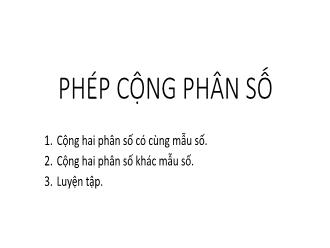 Bài giảng Toán Lớp 6 - Bài: Phép cộng phân số