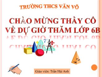 Bài giảng Toán Lớp 6 - Tiết 22: Đường tròn - Trần Hải Anh