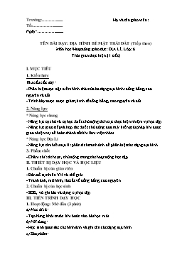 Giáo án Địa lí Lớp 6 (CV5512) - Bài 14: Địa hình bề mặt Trái Đất (tiếp theo)