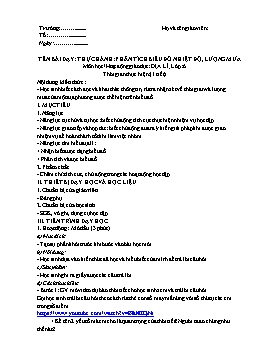 Giáo án Địa lí Lớp 6 (CV5512) - Bài 21: Thực hành Phân tích biểu đồ nhiệt độ, lượng mưa