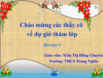 Bài giảng Hóa học 9 - Bài: Tính chất của kim loại dãy hoạt động hóa học của kim loại