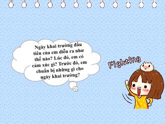 Bài giảng Ngữ Văn 7 - Tiết 1: Văn bản Cổng trường mở ra