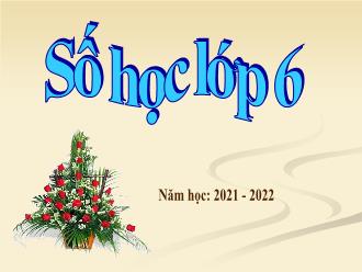 Bài giảng Số học 6 - Tiết 2: Cách ghi số tự nhiên