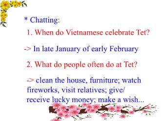 Bài giảng Tiếng Anh 6 - Period 43 - Unit 6: Our tet holiday - Lesson 3: A closer look 2
