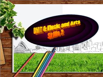 Bài giảng Tiếng Anh 6 - Unit 4: Music and arts - Skills 2