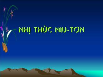 Bài giảng Toán 11 - Nhị thức Niu - Tơn
