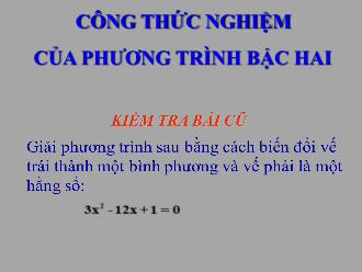 Bài giảng Toán 9 - Công thức nghiệm của phương trình bậc hai