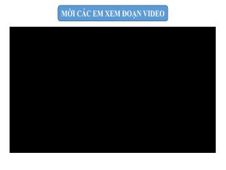 Bài giảng Vật lí 6 - Bài 43: Trọng lượng lực hấp dẫn