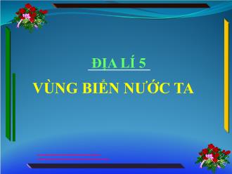 Bài giảng Địa lý 5 - Bài 5: Vùng biển nước ta