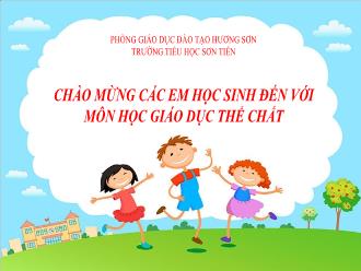 Bài giảng Giáo dục thể chất 1 - Chủ đề 2: Bài tập thể dục - Bài 2: Động tác vặn mình, bụng