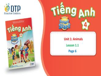 Bài giảng Tiếng Anh 4 Sách i-Learn Smart Start - Unit1: Animals - Lesson 1.1