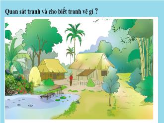 Bài giảng Tiếng Việt 3 - Bài đọc 2: Hương làng